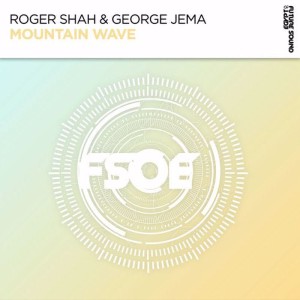 Roger Shah & George Jema – Mountain Wave